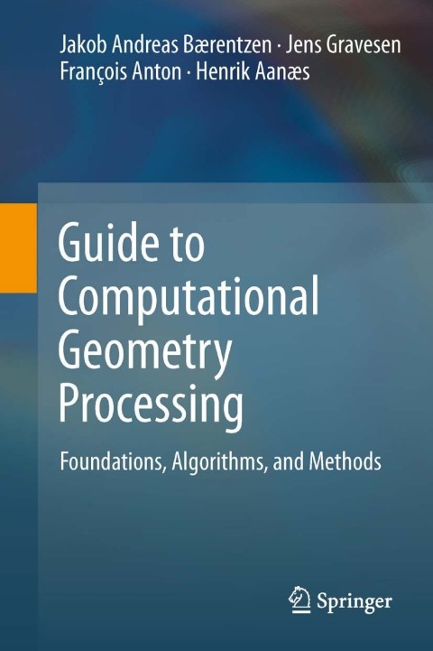Cover image for book Guide to Computational Geometry Processing