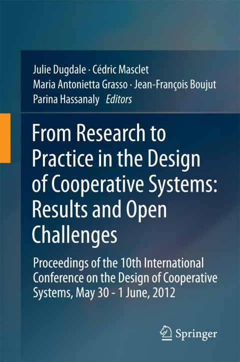 Cover image for book From Research to Practice in the Design of Cooperative Systems: Results and Open Challenges