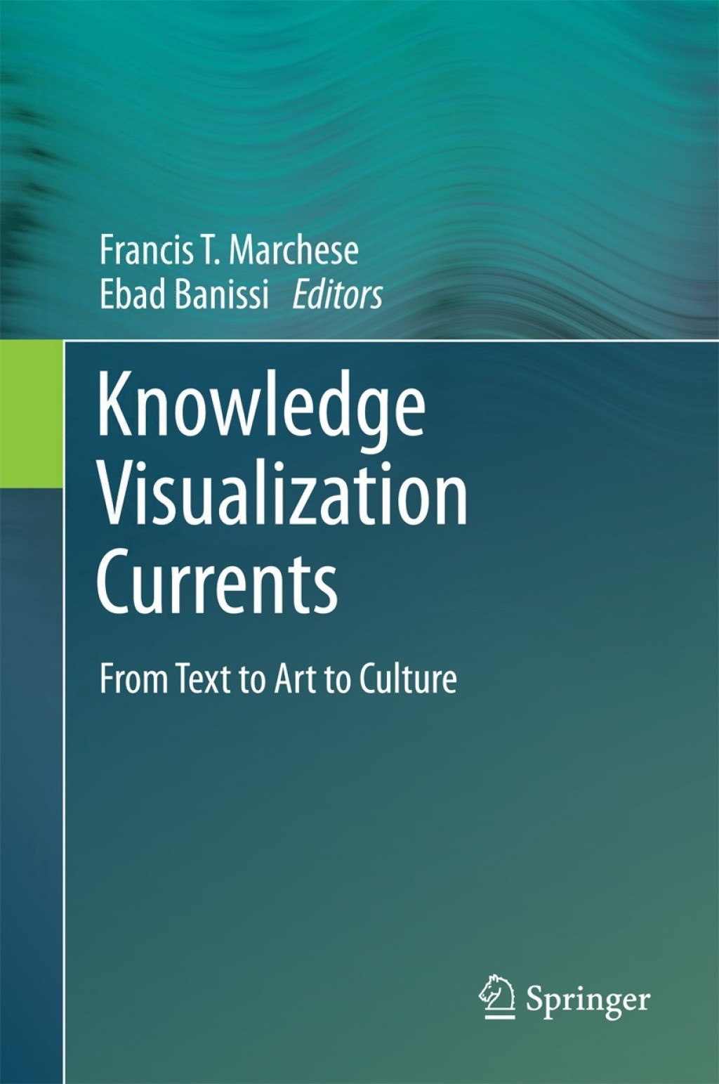 Knowledge Visualization Currents (eBook)