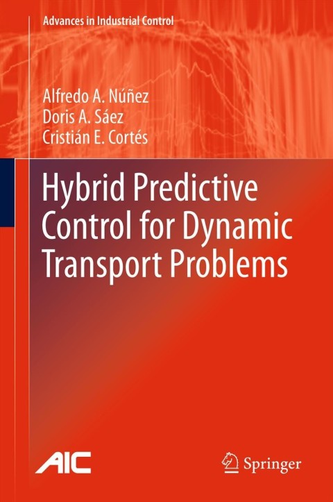 Cover image for book Hybrid Predictive Control for Dynamic Transport Problems