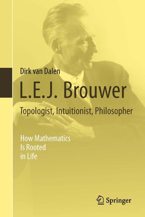 Cover image for book L.E.J. Brouwer – Topologist, Intuitionist, Philosopher
