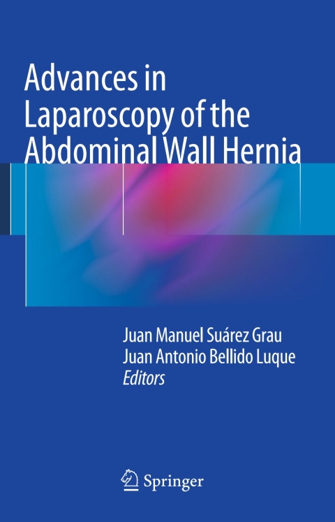 Cover image for book Advances in Laparoscopy of the Abdominal Wall Hernia