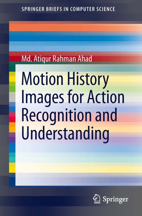 Cover image for book Motion History Images for Action Recognition and Understanding