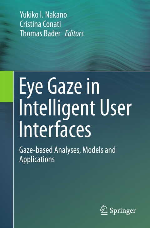 Cover image for book Eye Gaze in Intelligent User Interfaces