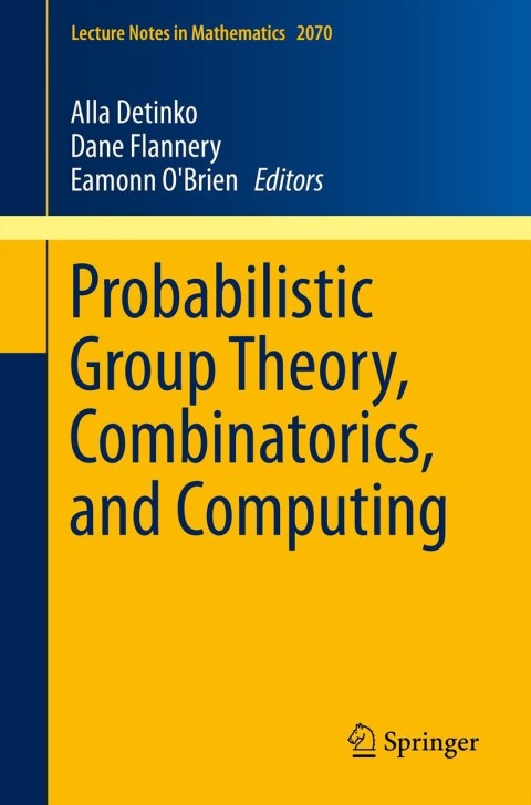 Cover image for book Probabilistic Group Theory, Combinatorics, and Computing