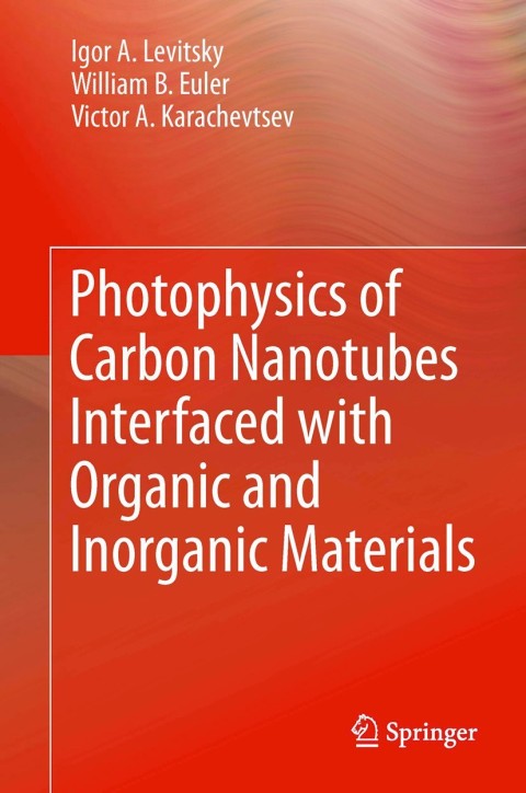 Cover image for book Photophysics of Carbon Nanotubes Interfaced with Organic and Inorganic Materials