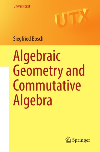 Algebraic Geometry and Commutative Algebra