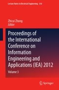 Proceedings of the International Conference on Information Engineering and Applications (IEA) 2012 - Zhicai Zhong