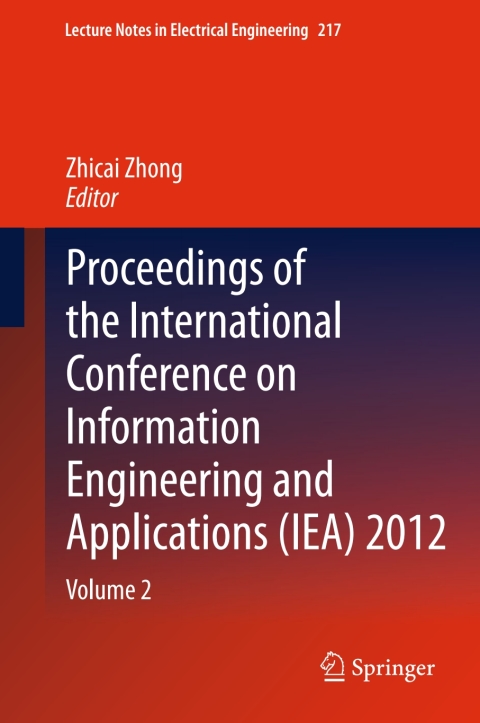 Cover image for book Proceedings of the International Conference on Information Engineering and Applications (IEA) 2012