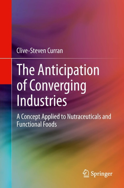 Cover image for book The Anticipation of Converging Industries