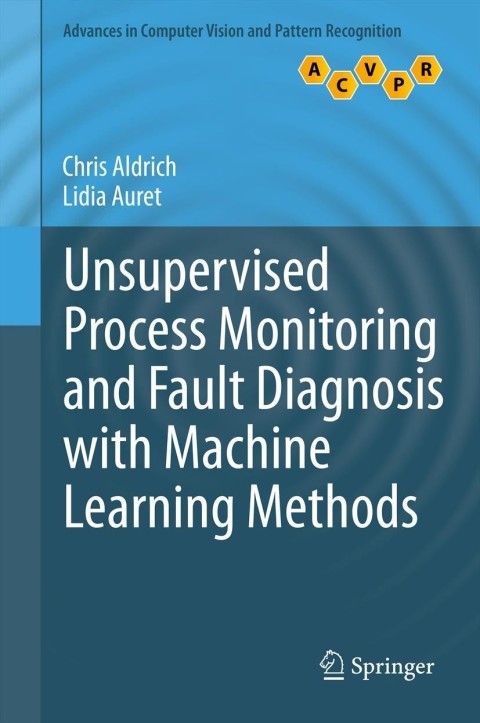 Cover image for book Unsupervised Process Monitoring and Fault Diagnosis with Machine Learning Methods