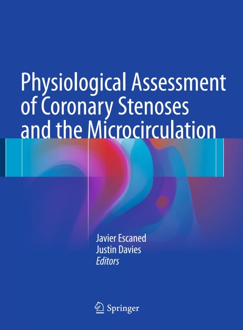Cover image for book Physiological Assessment of Coronary Stenoses and the Microcirculation