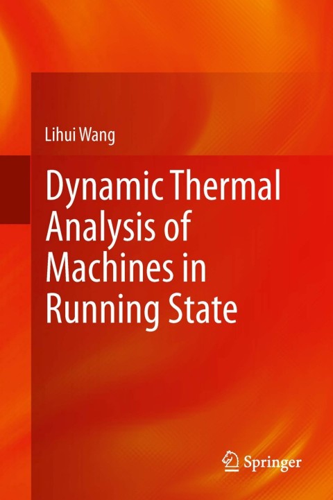 Dynamic Thermal Analysis of Machines in Running State 