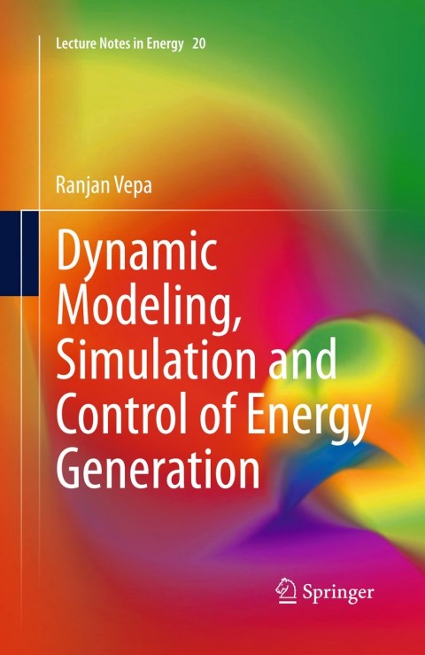 Cover image for book Dynamic Modeling, Simulation and Control of Energy Generation