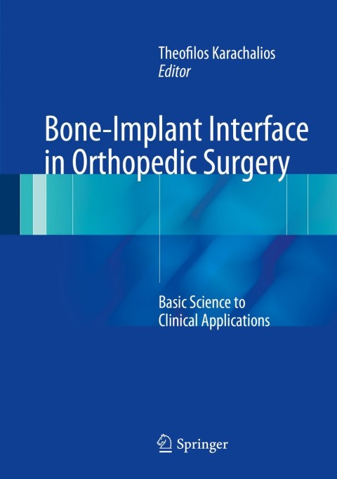 Cover image for book Bone-Implant Interface in Orthopedic Surgery