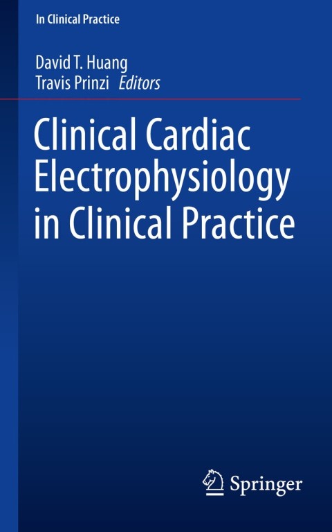 Cover image for book Clinical Cardiac Electrophysiology in Clinical Practice