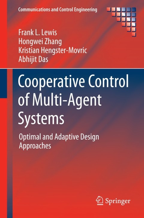 Cooperative Control of Multi-Agent Systems 