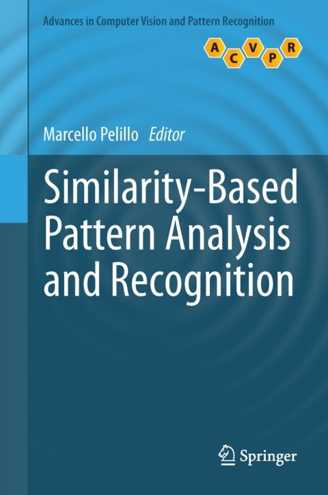 Cover image for book Similarity-Based Pattern Analysis and Recognition