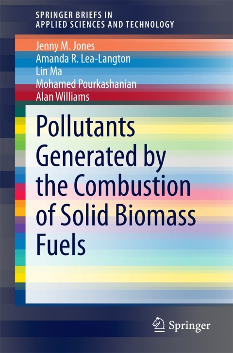 Cover image for book Pollutants Generated by the Combustion of Solid Biomass Fuels