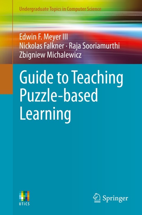 Cover image for book Guide to Teaching Puzzle-based Learning