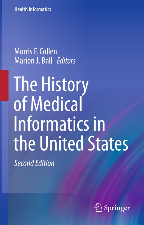 Cover image for book The History of Medical Informatics in the United States