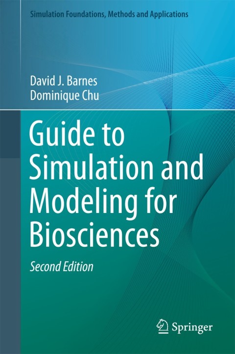 Cover image for book Guide to Simulation and Modeling for Biosciences