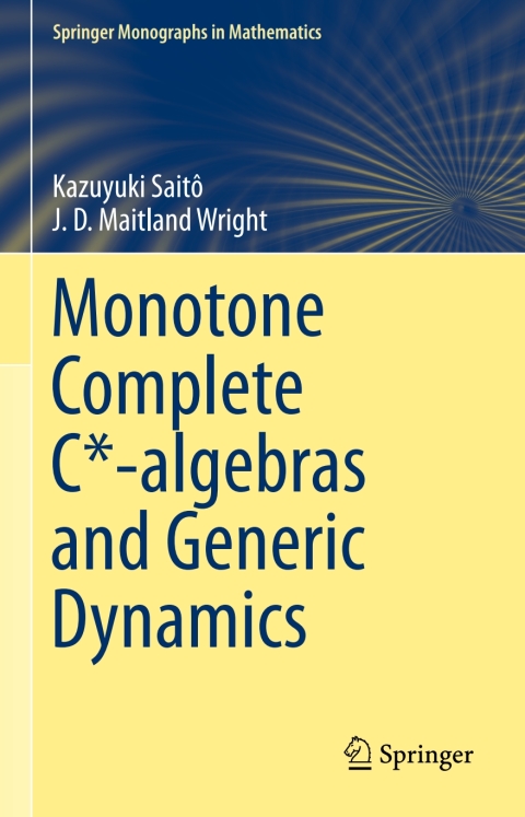 Cover image for book Monotone Complete C*-algebras and Generic Dynamics