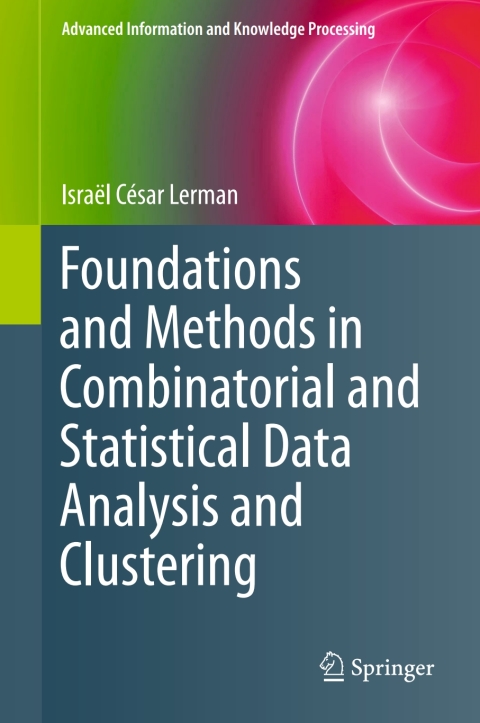 Cover image for book Foundations and Methods in Combinatorial and Statistical Data Analysis and Clustering