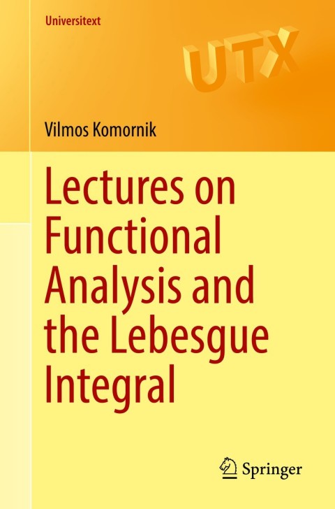 Cover image for book Lectures on Functional Analysis and the Lebesgue Integral