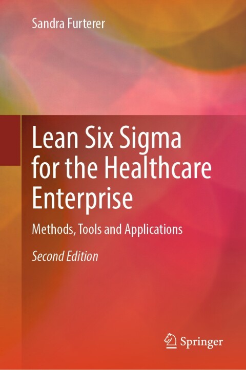 Cover image for book Lean Six Sigma for the Healthcare Enterprise