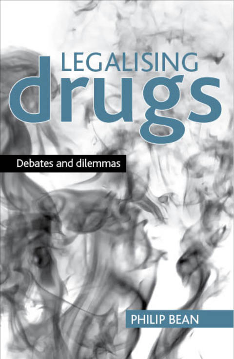 Cover image for book Legalising drugs