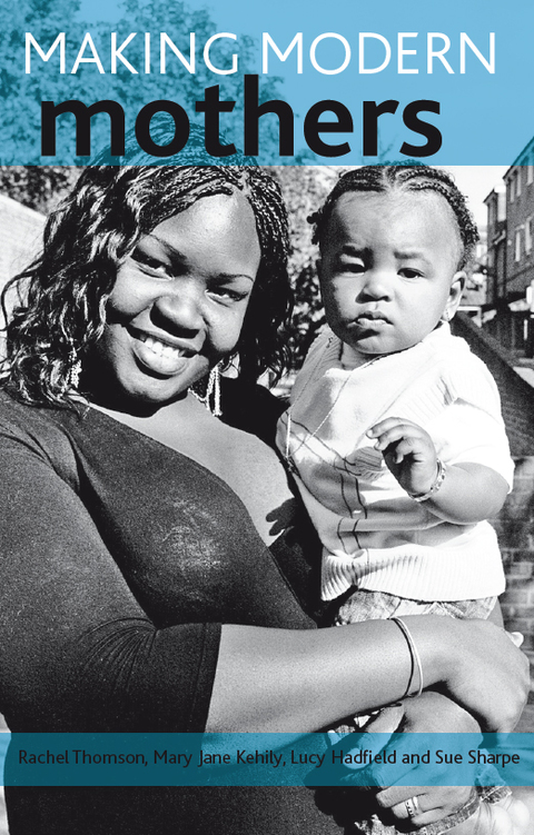 Cover image for book Making modern mothers