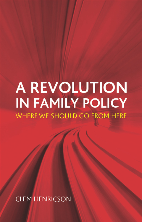 Cover image for book A revolution in family policy