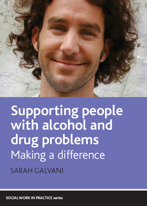 Cover image for book Supporting People with Alcohol and Drug Problems