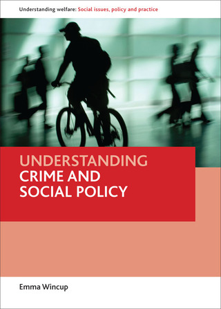 Understanding Crime and Social Policy