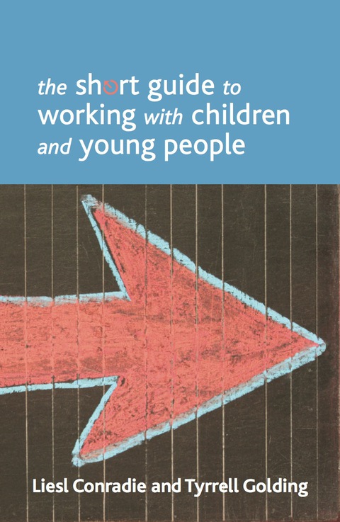 Cover image for book The short guide to working with children and young people