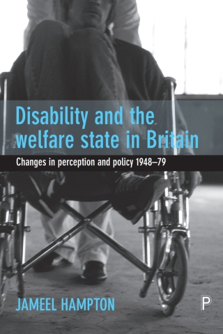 Disability and the Welfare State in Britain