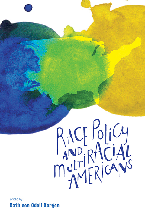 Cover image for book Race policy and multiracial Americans