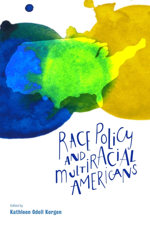 Cover image for book Race Policy and Multiracial Americans