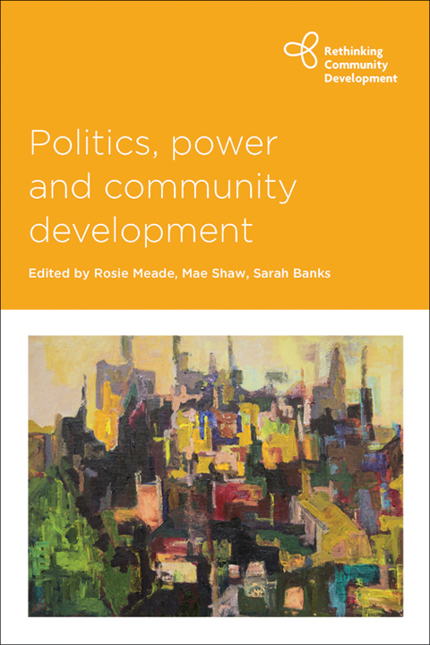 Cover image for book Politics, power and community development