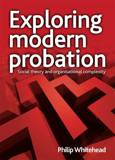 Cover image for book Exploring modern probation
