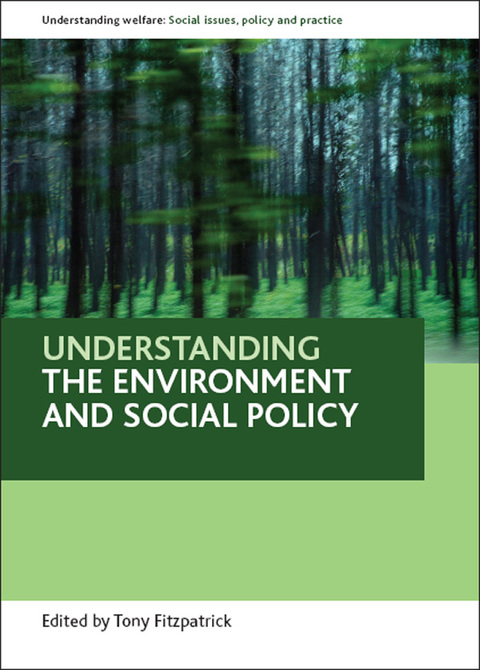 Cover image for book Understanding the environment and social policy