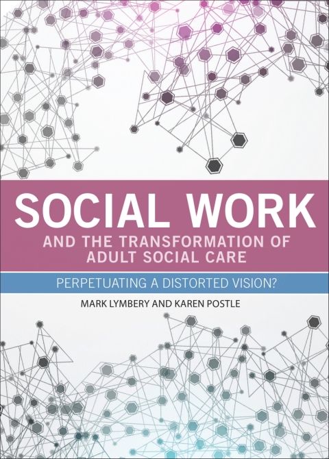 Cover image for book Social Work and the Transformation of Adult Social Care