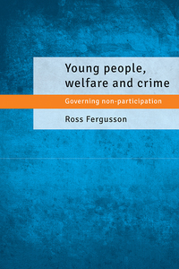 Cover image: Young people, welfare and crime 9781447307013