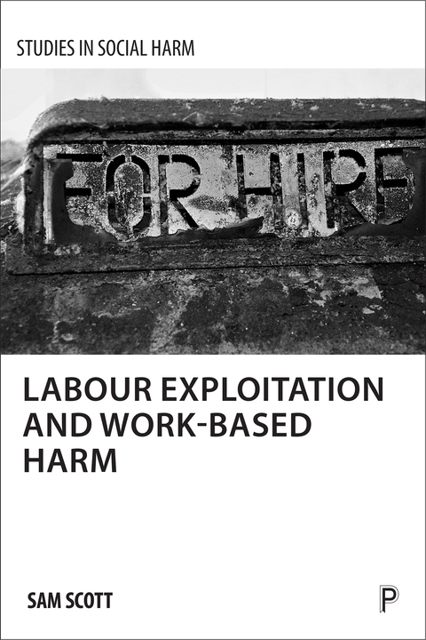 Cover image for book Labour Exploitation and Work-Based Harm