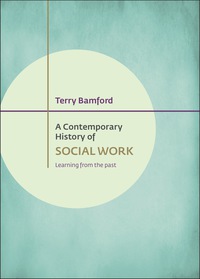 Titelbild: A Contemporary History of Social Work 1st edition 9781447322153