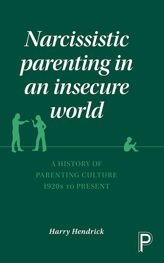 Narcissistic Parenting in an Insecure World