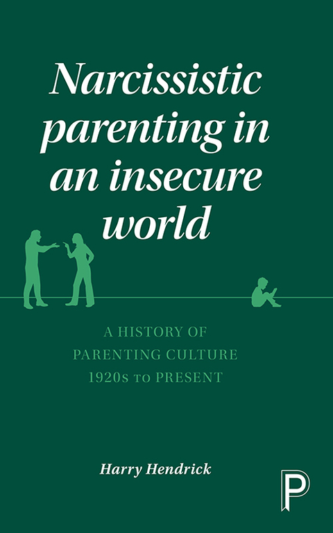 Cover image for book Narcissistic Parenting in an Insecure World