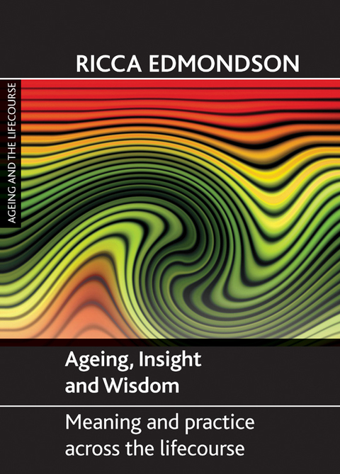 Cover image for book Ageing, insight and wisdom