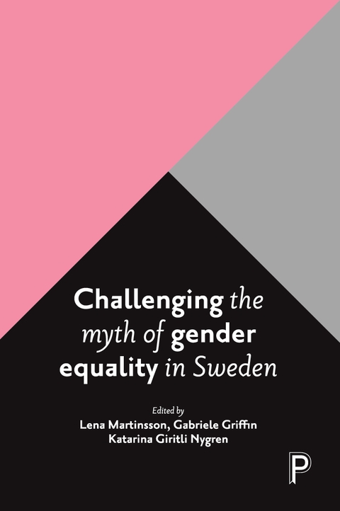 Cover image for book Challenging the myth of gender equality in Sweden